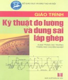Giáo trình Kỹ thuật đo lường và dung sai lắp ghép: Phần 2 - Trịnh Duy Đỗ (chủ biên)