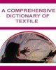 Ebook A comprehensive dictionary of textile: Phần 1