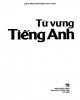 Ebook Từ vựng tiếng Anh: Phần 1 - ThS. Nguyễn Phương Mai