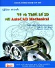Giáo trình Vẽ và thiết kế 2D với AutoCAD Mechanical: Phần 2 - ĐH Công nghiệp TP.HCM