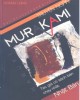 Ebook Truyện ngắn Murakami Haruki - Nghiên cứu và phê bình: Phần 1
