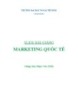 Bài giảng Marketing quốc tế: Chuyên đề 1 - Phạm Văn Chiến