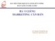 Bài giảng Marketing căn bản: Chương 1 - Phạm Thị Minh Lan