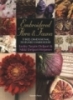 Ebook Embroidered Flora & Fauna: Three-Dimensional Textured Embroidery