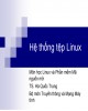 Bài giảng Linux và phần mềm mã nguồn mở: Chương 3 - TS. Hà Quốc Trung