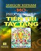 Ebook Phương pháp tiên tri Tây Tạng: Phần 2 - Jamgon Mipham