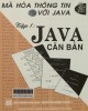 Ebook Mã hóa thông tin với Java (Tập 1: Java căn bản): Phần 1