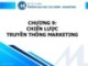 Bài giảng Nguyên lý marketing - Chương 9: Chiến lược truyền thông marketing (Trường ĐH Tài chính - Marketing)