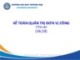 Bài giảng Kế toán quản trị đơn vị công - Chương 1: Tổng quan về kế toán quản trị đơn vị công (Năm 2022)
