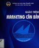 Giáo trình Marketing căn bản: Phần 1 - GS. TS Trần Minh Đạo