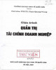 Giáo trình Quản trị tài chính doanh nghiệp (Bản in năm 2009): Phần 2 - PGS.TS. Phạm Quang Trung