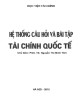 Ebook Hệ thống câu hỏi và bài tập Tài chính quốc tế: Phần 2