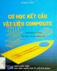 Ebook Cơ học kết cấu vật liệu composite: Phần 2