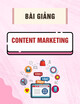 Bài giảng Content marketing