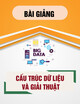 Bài giảng môn Cấu trúc dữ liệu và giải thuật: Cây nhị phân tìm kiếm