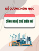 Đề cương môn Công nghệ chế biến khí