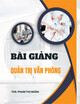 Bài giảng Quản trị văn phòng: Chương 5 - Ths. Phạm Thị Ngân