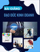Bài giảng Đạo đức kinh doanh - Chương 5: Đạo đức kinh doanh toàn cầu