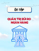 Tài liệu ôn tập môn Quản trị rủi ro ngân hàng