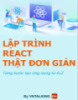 Tài liệu Lập trình React thật đơn giản