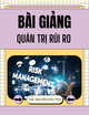 Bài giảng Quản trị rủi ro: Chương 1 - ThS. Nguyễn Hữu Thọ