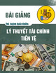 Bài giảng Lý thuyết tài chính tiền tệ: Chương 1 - ThS. Huỳnh Quốc Khiêm